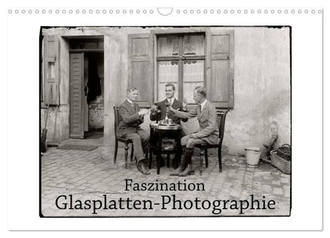 Faszination Glasplatten-Photographie (Wandkalender 2027 DIN A3 quer), CALVENDO Monatskalender