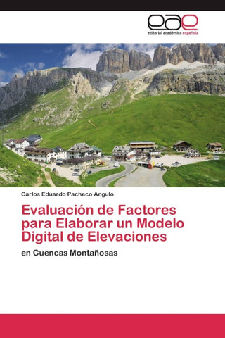 Evaluación de Factores para Elaborar un Modelo Digital de Elevaciones