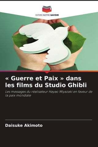 ' Guerre et Paix ' dans les films du Studio Ghibli