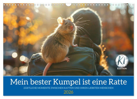 Mein bester Kumpel ist eine Ratte (Wandkalender 2026 DIN A3 quer), CALVENDO Monatskalender