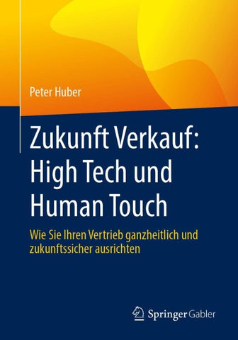 Zukunft Verkauf: High Tech und Human Touch