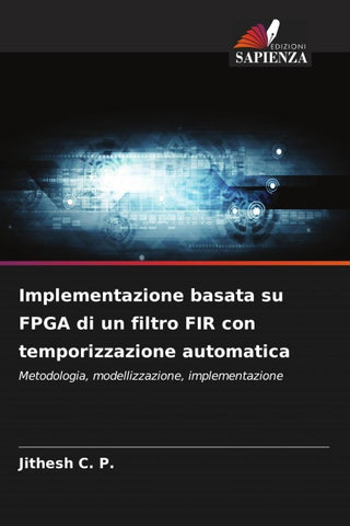 Implementazione basata su FPGA di un filtro FIR con temporizzazione automatica