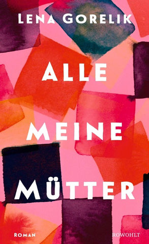 Alle meine Mütter