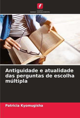 Antiguidade e atualidade das perguntas de escolha múltipla