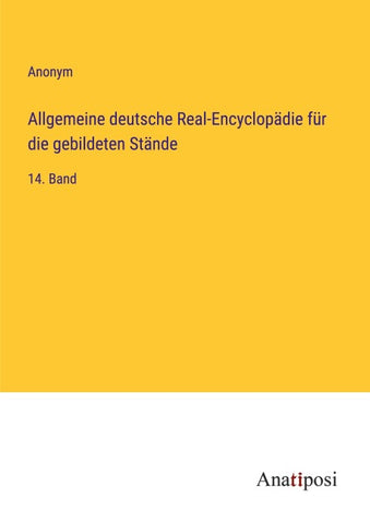 Allgemeine deutsche Real-Encyclopädie für die gebildeten Stände
