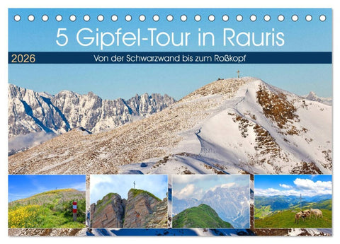 5 Gipfel-Tour in Rauris (Tischkalender 2026 DIN A5 quer), CALVENDO Monatskalender