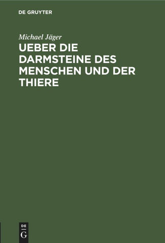 Ueber die Darmsteine des Menschen und der Thiere