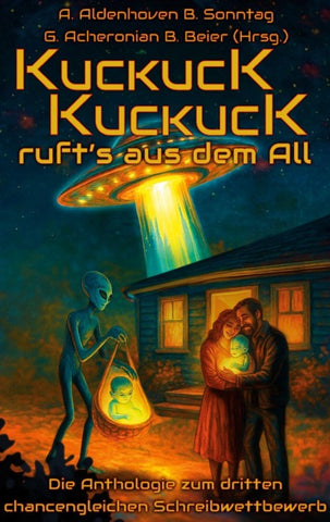 KuckucK, KuckucK, ruft's aus dem All