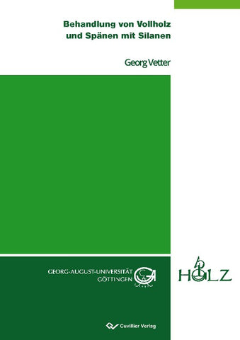 Behandlung von Vollholz und Spänen mit Silanen