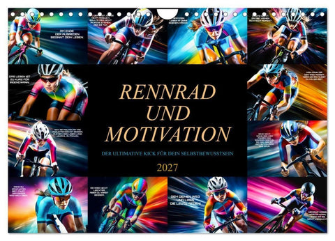 Rennrad und Motivation (Wandkalender 2027 DIN A4 quer), CALVENDO Monatskalender