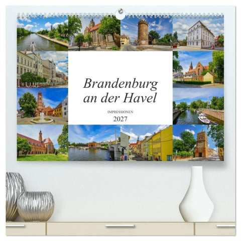 Brandenburg an der Havel Impressionen (hochwertiger Premium Wandkalender 2027 DIN A2 quer), Kunstdruck in Hochglanz