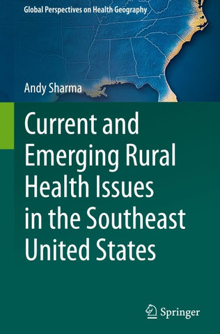 Current and Emerging Rural Health Issues in the Southeast United States