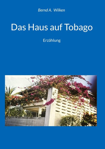 Das Haus auf Tobago