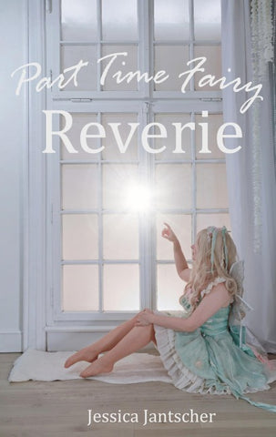 Part Time Fairy Reverie