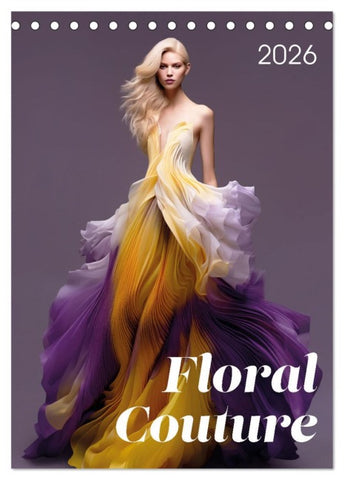 Floral Couture (Tischkalender 2026 DIN A5 hoch), CALVENDO Monatskalender