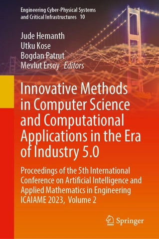 Innovative Methods in Computer Science and Computational Applications in the Era of Industry 5.0