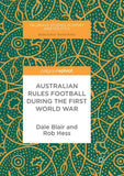 Australian Rules Football During the First World War