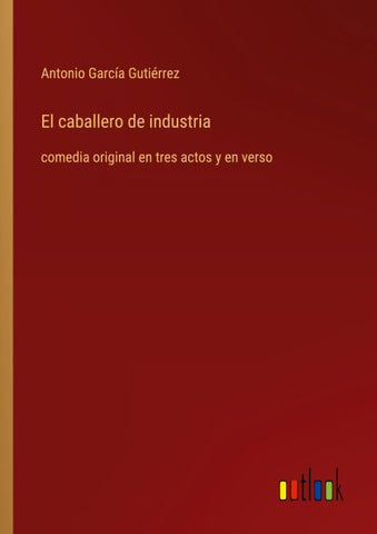 El caballero de industria