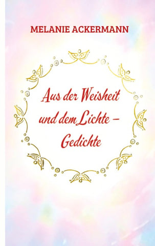 Aus der Weisheit und dem Lichte