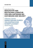 Geschichte der deutschen Literatur von den Anfängen bis zum Beginn... / Orientierung durch volkssprachige Schriftlichkeit