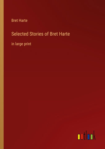 Selected Stories of Bret Harte