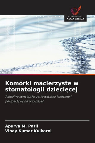 Komórki macierzyste w stomatologii dzieci¿cej