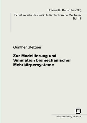 Zur Modellierung und Simulation biomechanischer Mehrkörpersysteme