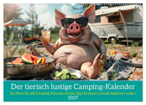 Der tierisch lustige Camping-Kalender (Wandkalender 2027 DIN A2 quer), CALVENDO Monatskalender