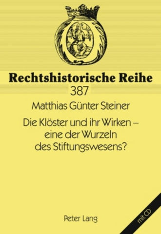 Die Klöster und ihr Wirken – eine der Wurzeln des Stiftungswesens?