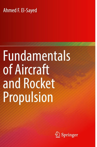 Fundamentals of Aircraft and Rocket Propulsion