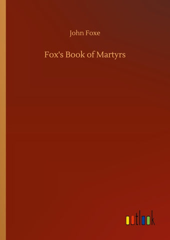 Fox's Book of Martyrs