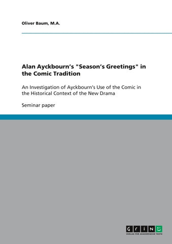 Alan Ayckbourn's "Season's Greetings" in the Comic Tradition