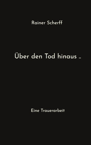 Über den Tod hinaus ..