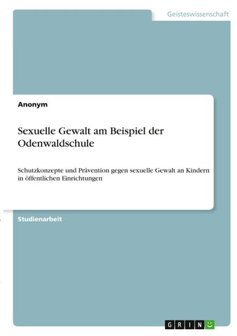 Sexuelle Gewalt am Beispiel der Odenwaldschule