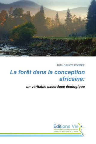 La forêt dans la conception africaine: