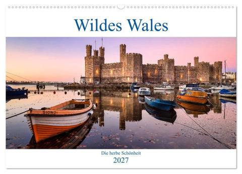 Wildes Wales (Wandkalender 2027 DIN A2 quer), CALVENDO Monatskalender
