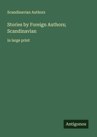 Stories by Foreign Authors; Scandinavian