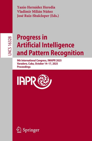 Progress in Artificial Intelligence and Pattern Recognition
