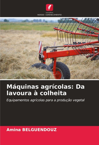 Máquinas agrícolas: Da lavoura à colheita