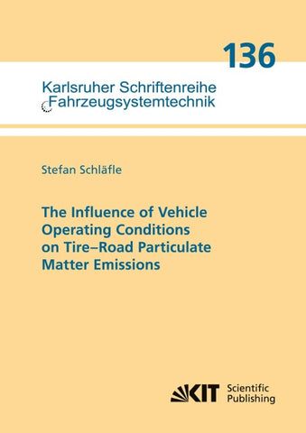 The Influence of Vehicle Operating Conditions on Tire–Road Particulate Matter Emissions