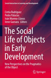 The Social Life of Objects in Early Development
