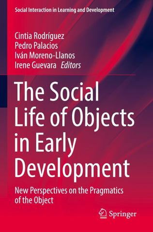 The Social Life of Objects in Early Development