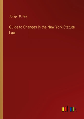 Guide to Changes in the New York Statute Law