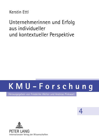 Unternehmerinnen und Erfolg aus individueller und kontextueller Perspektive