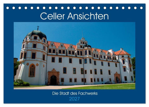 Celler Ansichten (Tischkalender 2027 DIN A5 quer), CALVENDO Monatskalender