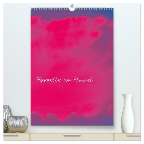 Aquarelle am Himmel (hochwertiger Premium Wandkalender 2027 DIN A2 hoch), Kunstdruck in Hochglanz
