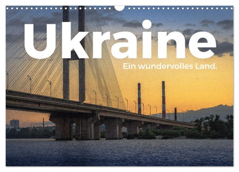 Ukraine - Ein wundervolles Land. (Wandkalender 2027 DIN A3 quer), CALVENDO Monatskalender