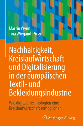 Nachhaltigkeit, Kreislaufwirtschaft und Digitalisierung in der europäischen Textil- und Bekleidungsindustrie