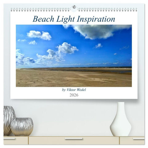 Beach Light Inspiration (hochwertiger Premium Wandkalender 2026 DIN A2 quer), Kunstdruck in Hochglanz