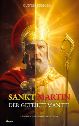 Sankt Martin: Der geteilte Mantel - Ein Schwerthieb machte ihn zum Heiligen